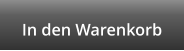 In den Warenkorb
