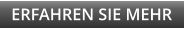 ERFAHREN SIE MEHR