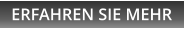 ERFAHREN SIE MEHR