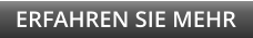 ERFAHREN SIE MEHR