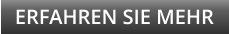 ERFAHREN SIE MEHR